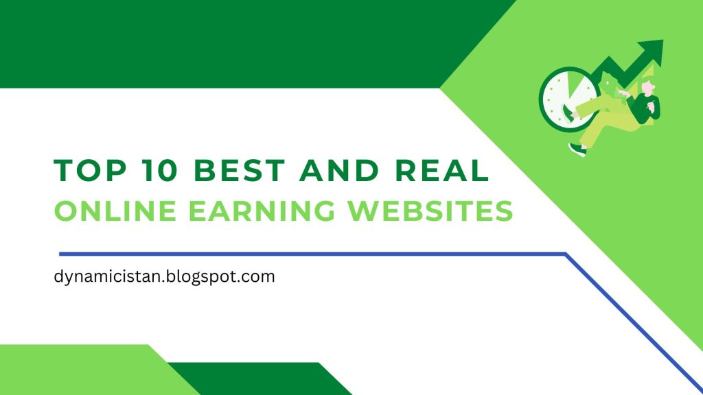 Top 10 Best and Real Online Earning Websites